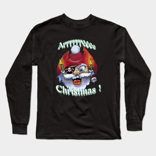 Santa Arrrrrreee Christmas Long Sleeve T-Shirt